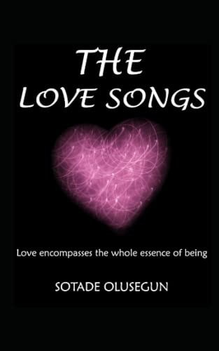 The Love Song Love Encompasses the Whole Essence of Being