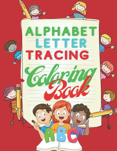 Alphapet Letter Tracing Coloriong Book for Kids, Handwriting