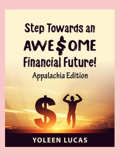 Step Towards an AWESOME Financial Future! (Appalachia Edition)