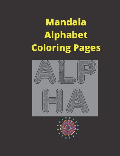 Mandala Alphabet Coloring Pages 8.5 X 11 Inches Mandala to Color with Numbers, Painting Book