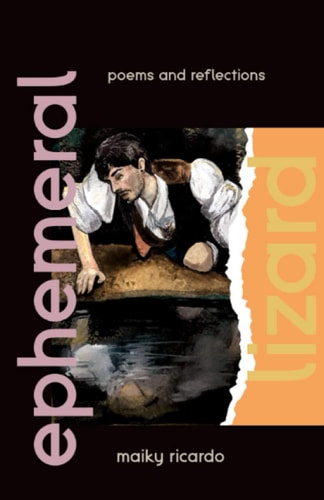 Ephemeral Lizard Poems and Reflections