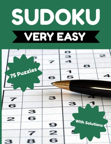 Sudoku - Very Easy 75 Very Easy Sudoku Puzzles for Adults & Seniors, Sudoku Puzzle Books for Adults, Puzzle Activity Books for Seniors