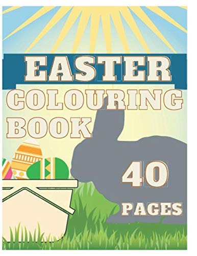 Easter Colouring Book Happy Easter 2021 Colouring Book for Kids Boy and Girl Make Easter Color and Happy ! Children 2-6 Ages