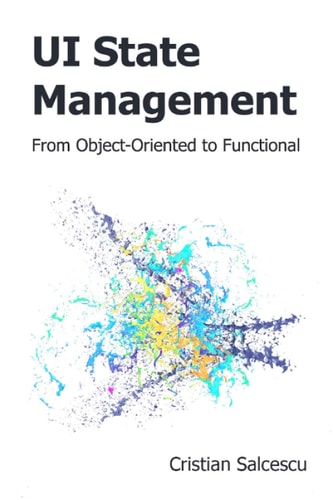 UI State Management From Object-Oriented to Functional