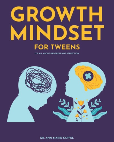 The Growth Mindset Journal for Tweens