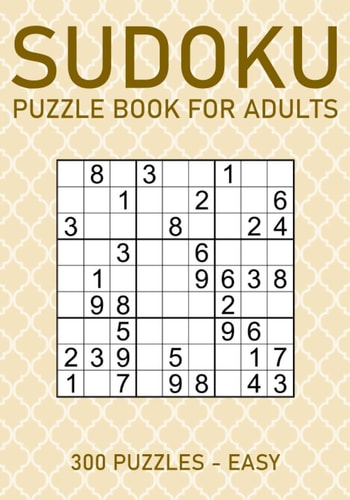 Sudoku Puzzle Book for Adults - 300 Puzzles - Easy Large Print Sudoku Puzzles for Beginners