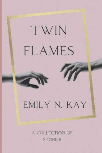 Twin Flames A Collection of Stories