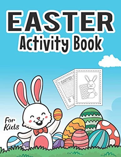 Easter Activity Book for Kids Easter Book to Draw Including Cute Easter Bunny Eggs Animals & More Fun & Easy Toddler and Preschool Children Girls and Boys