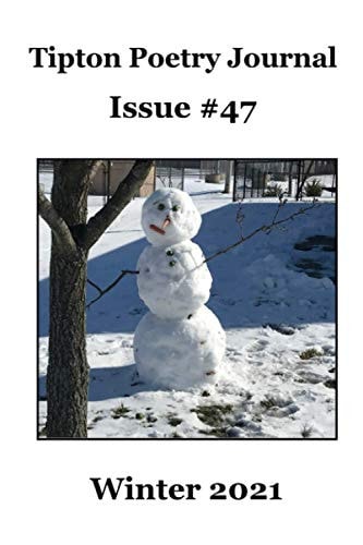 Tipton Poetry Journal #47 Winter 2021