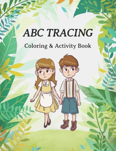 ABC Tracing Coloring & Activity Book Practice Workbook, Fun Activities, Word Puzzles, Coloring Pages, 8.5" X 11" Book