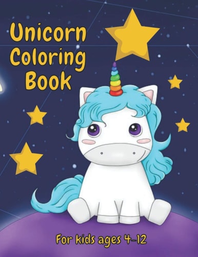 Unicorn Coloring Book For Kids Ages 4-12: Giant Book with 50 Pages of Coloring Magic Unicorn Activity Preschool Kindergarten Children