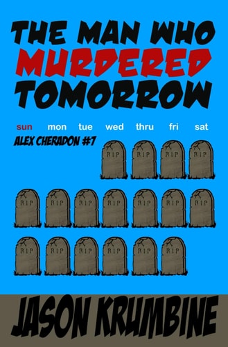 The Man Who Murdered Tomorrow