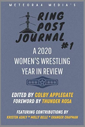Ring Post Journal #1 A 2020 Women's Wrestling Year in Review