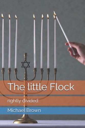 The Little Flock Rightly Divided