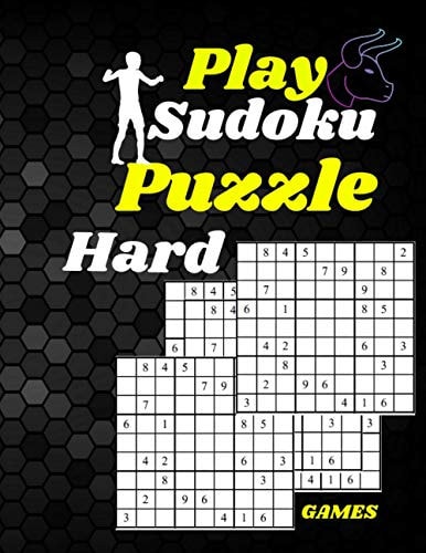 Play Sudoku Puzzle Games Hard The 8.5 X 11 Inch Contains 80 Pages . Sudoku Play Games These Range from Easy to Hard All 9x9, But Their Level is More Difficult