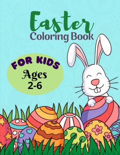 Easter Coloring Book For Kids Ages 2-6 50 Fun Easter Coloring Image Book for Kids Fun ESaaster Bunny Coloring Books For Kids