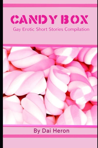 Candy Box Gay Erotic Short Stories Compilation