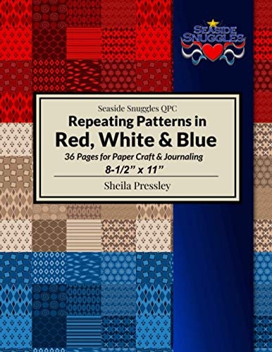 Repeating Patterns in Red, White & Blue 36 Pages for Paper Craft & Journaling, 8-1/2 X 11