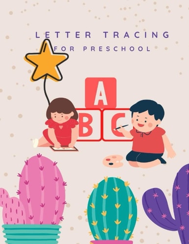 Letter Tracing for Preschool ABC Alphabet Handwriting Practice Workbook for Kids Suitable for Ages 3-5