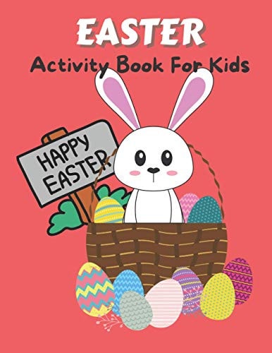 Easter Activity Book For Kids Fun-filled Activity Book Including Mazes, Dot to Dot, Word Search, Coloring and More