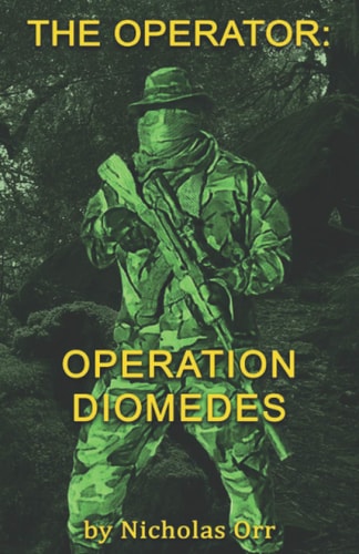Operation Diomedes The Operator Book 3