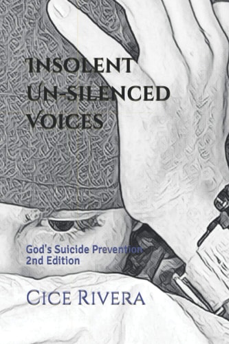 Insolent Un-Silenced Voices God's Suicide Prevention