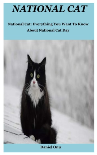 National Cat National Cat: Everything You Want To Know About National Cat Day