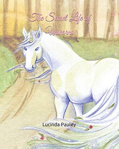 The Secret Life of Unicorns