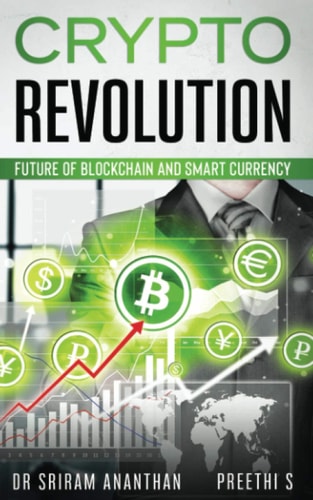 Crypto Revolution "Future of Blockchain and Smart Currency"