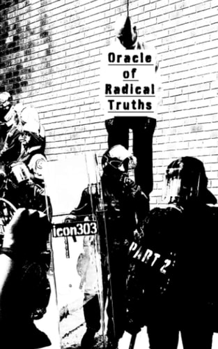Oracle of Radical Truths Part 2