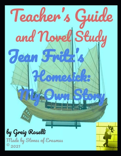Teacher's Guide and Novel Study Homesick My Own Story by Jean Fritz