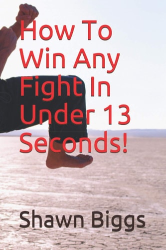 How To Win Any Fight In Under 13 Seconds! Street Self Defense Secrets!