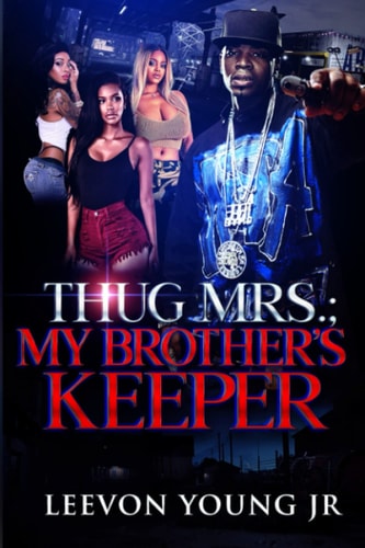 Thug Mrs. My Brother's Keeper