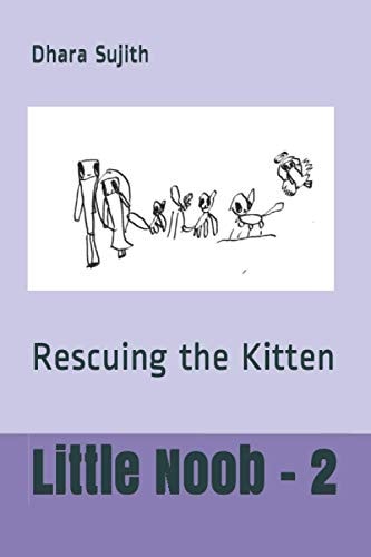 Little Noob - 2 Rescuing the Kitten