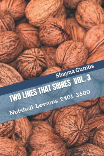 Two Lines That Shines Volume 3 Nutshell Lessons 2401-3600