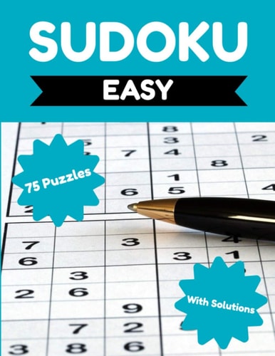 Sudoku - Easy 75 Easy Sudoku Puzzles for Adults & Seniors, Sudoku Puzzle Books for Adults, Puzzle Activity Books for Seniors, Sudoku Book for Beginners