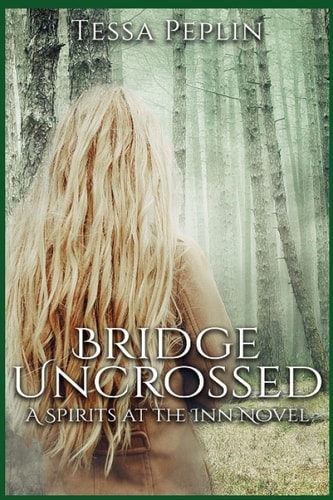 Bridge Uncrossed A Spirits at the Inn Novel