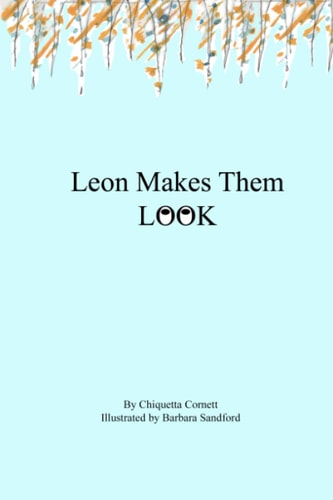 Leon Makes Them Look