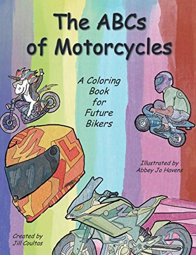 The ABCs of Motorcycles A Coloring Book for Future Bikers