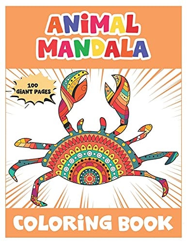 Animal Mandala Coloring Book 50 Fun Animal Mandalas Coloring Book For Kids Ages 4-8/ An Awsome Coloring Book with Elephants, Owls, Dolphin, Pigs, Cats and Many More