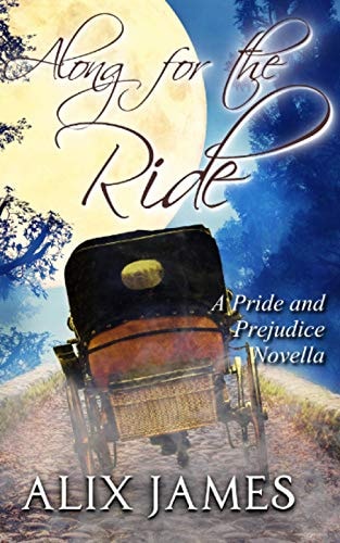 Along for the Ride A Pride and Prejudice Novella
