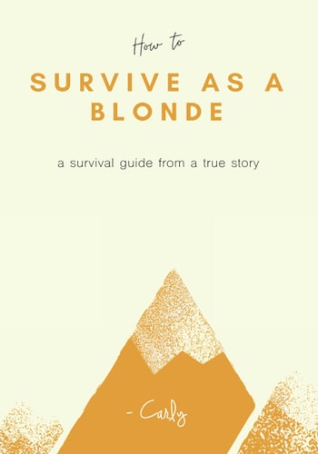How to Survive As a Blonde