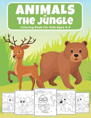 Animals In The Jungle Coloring Book for Kids Coloring Book for Kids Ages 4 - 9