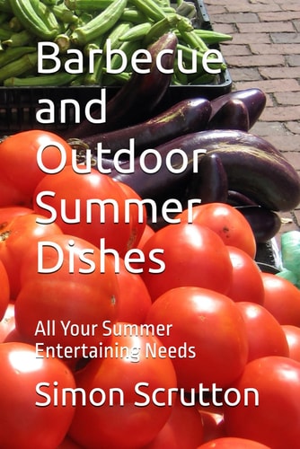 Barbecue and Outdoor Summer Dishes All Your Summer Entertaining Needs