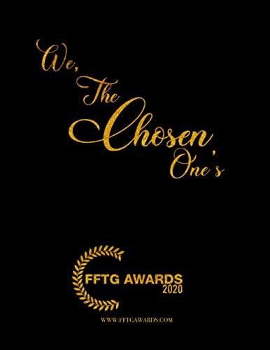 We, The Chosen One's An FFTG Publication