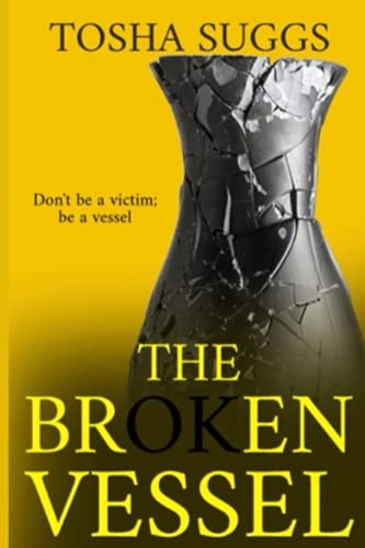 The Broken Vessel