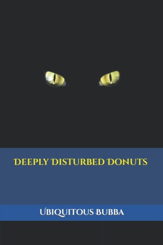 Deeply Disturbed Donuts
