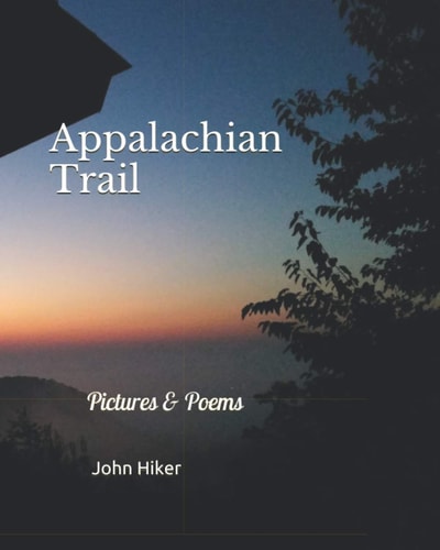 Appalachian Trail Pictures & Poems