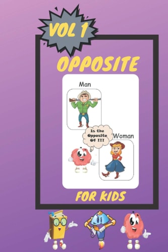 Opposites for Kids Vol1 Let's Start Learning Together Opposites