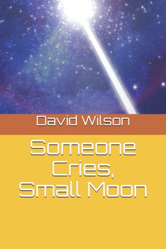 Someone Cries, Small Moon
